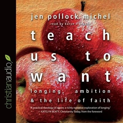 Cover for Jen Pollock Michel · Teach Us to Want (CD) (2015)