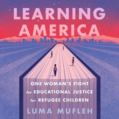 Cover for Luma Mufleh · Learning America (CD) (2022)