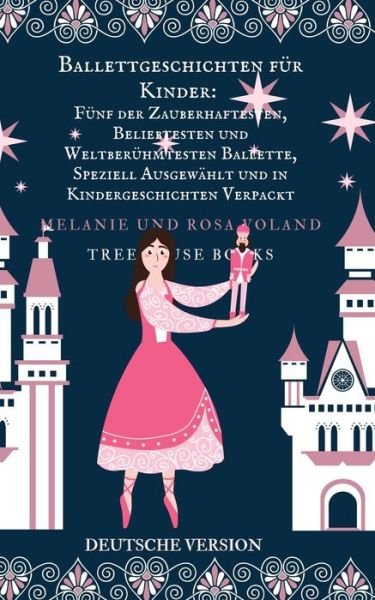 Melanie Voland · Ballettgeschichten für Kinder (Paperback Book) (2024)