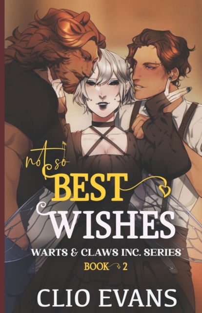 Cover for Clio Evans · Not So Best Wishes (Nbi / M/W Monster Romance) - Warts &amp; Claws Inc. (Pocketbok) (2022)