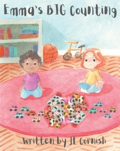 Cover for Jl Cornish · Emma's BIG Counting: An educational story exploring counting, estimating, grouping and place value - Mathematics Books (Pocketbok) (2021)