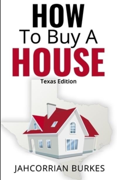 Cover for Jahcorrian Burkes · How To Buy A House (Paperback Book) (2021)