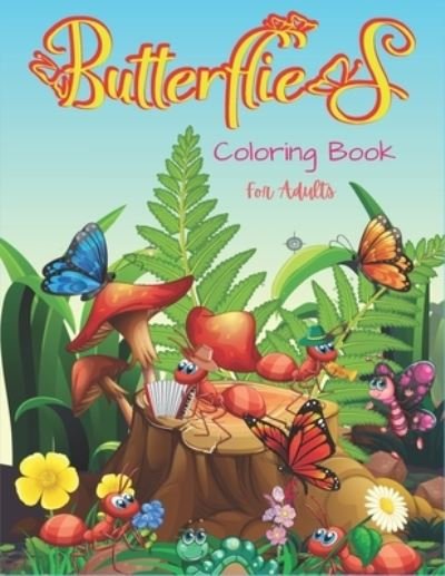 Cover for Srmndm Publications · Butterflies Coloring Book For Adults (Paperback Bog) (2020)