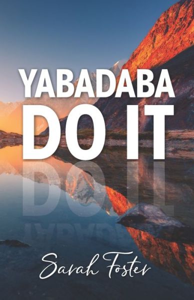 Cover for Sarah Foster · Yabadabadoit (Paperback Book) (2021)