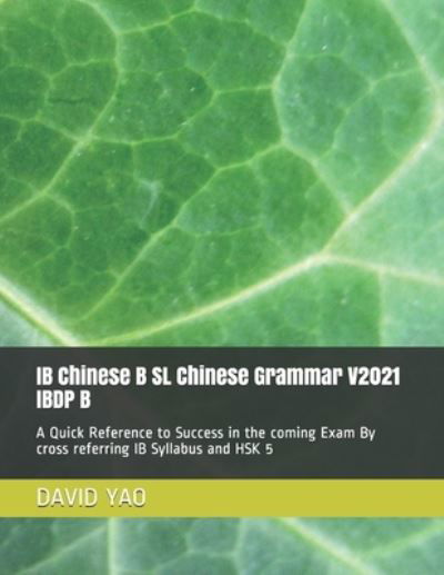 Cover for David Yao · IB Chinese B SL Chinese Grammar V2021 IBDP B ???? (Pocketbok) (2021)