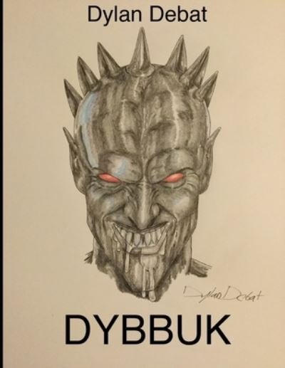 Cover for Dylan Debat · Dybbuk (Paperback Bog) (2021)