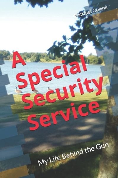 Cover for Michael Collins · A Special Security Service (Pocketbok) (2020)