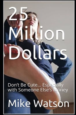 Cover for Mike Watson · 25 Million Dollars (Paperback Book) (2020)