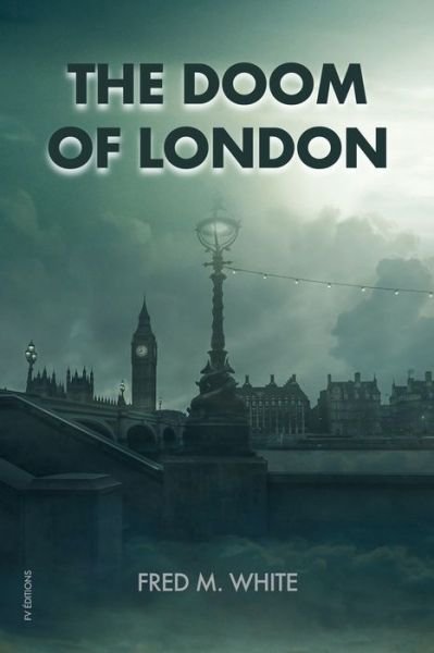 Cover for Fred M White · The Doom of London (Pocketbok) (2020)