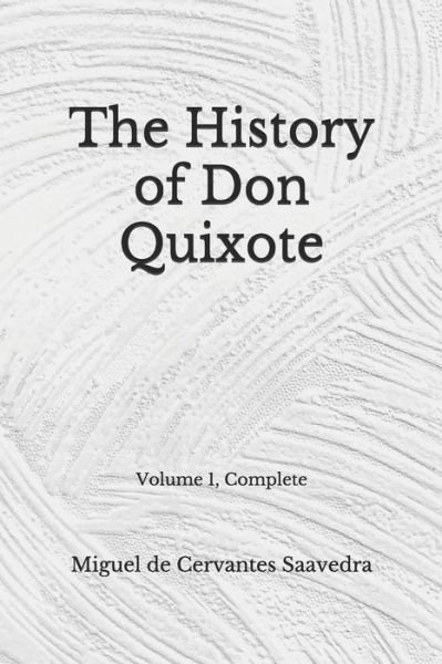 Cover for Miguel de Cervantes Saavedra · The History of Don Quixote (Paperback Book) (2020)