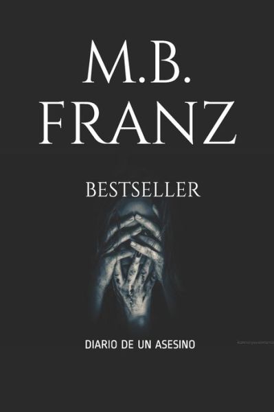 Cover for M B Franz · Bestseller (Paperback Book) (2020)