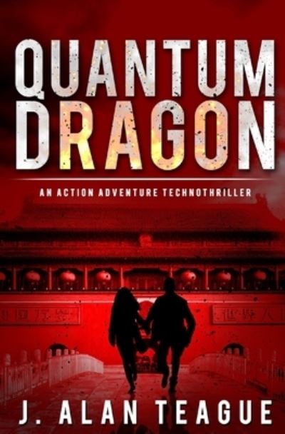 Cover for J Alan Teague · Quantum Dragon (Paperback Book) (2020)