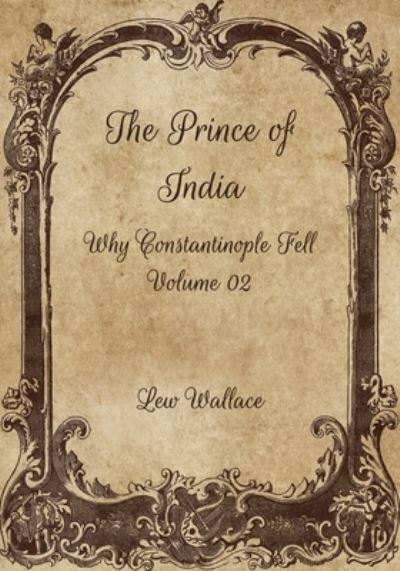 Cover for Lew Wallace · The Prince of India (Paperback Book) (2021)