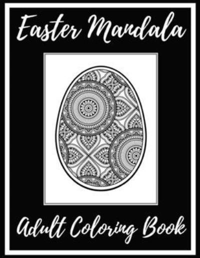 Cover for Blue Button Books · Easter Mandala Adult Coloring Book (Paperback Bog) (2021)