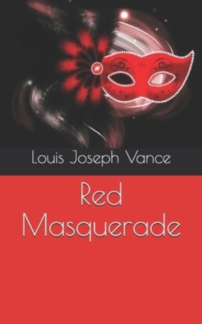 Cover for Louis Joseph Vance · Red Masquerade (Paperback Book) (2021)