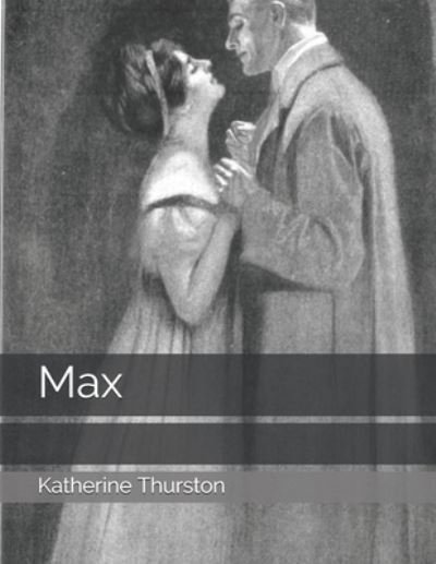 Cover for Katherine Cecil Thurston · Max (Paperback Book) (2021)