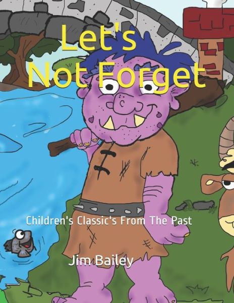 Cover for Jim Bailey · Let's Not Forget (Pocketbok) (2021)