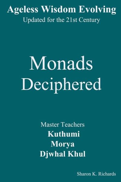 Cover for Morya · Monads Deciphered - Ageless Wisdom Evolving (Paperback Book) (2021)