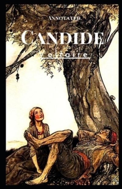 Cover for Francois-Marie Arouet Voltaire · Candide Annotated (Paperback Book) (2021)