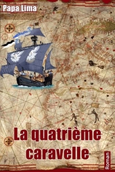 Cover for Papa Lima · La quatrieme caravelle (Paperback Book) (2021)
