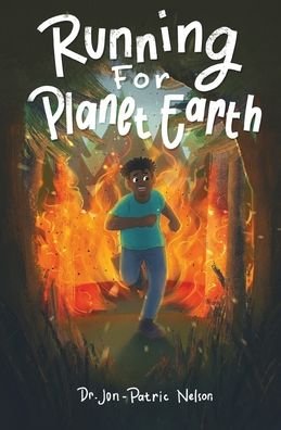 Jon-Patric Nelson · Running For Planet Earth - Read on (Paperback Book) (2022)
