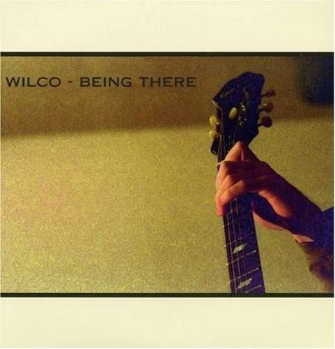 Being There - Wilco - Musikk - WARNER BROTHERS - 0093624623618 - 15. desember 2003