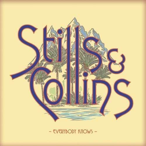 Everybody Knows - Stephen Stills & Judy Collins - Música - Sony - 0190758010618 - 2 de março de 2018