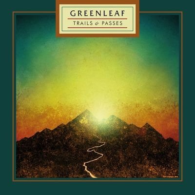 Cover for Greenleaf · Trails &amp; Passes (CD) [Limited Cd edition] (2023)