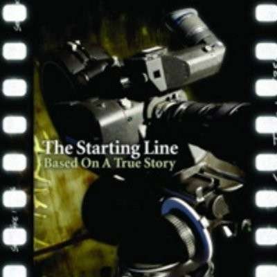 Based on a True Story - Starting Line - Musikk - SHOP RADIO CAST - 0602537316618 - 25. juni 2013