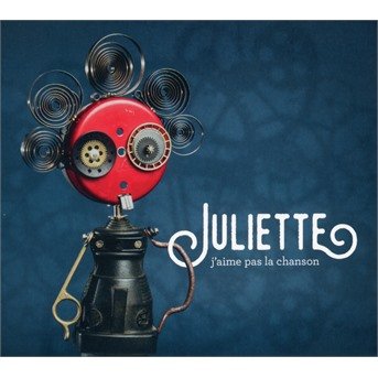 Cover for Juliette · J'aime Pas La Chanson (CD) [Digipak] (2018)