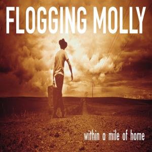 Within a Mile of Home - Flogging Molly - Música - SIDE ONE DUMMY - 0603967132618 - 6 de março de 2007