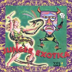 Cover for Jungle Exotica 2 (LP) [Deluxe edition] (2009)