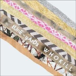Cover for Tune-yards · W H O K I L L (LP) (2011)