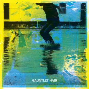 Cover for Gauntlet Hair (LP) [Standard edition] (2011)