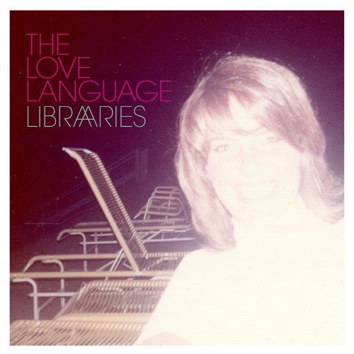 Cover for Love Language · Libraries (LP) [Reissue edition] (2016)