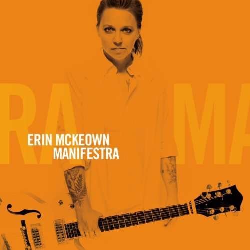 Manifestra - Erin Mckeown - Musik - TVP RECORDS - 0724101242618 - 15. januar 2013