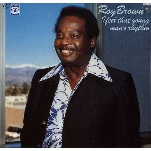Cover for Roy Brown · Feel That Young Man's Rhythm (LP) (1999)