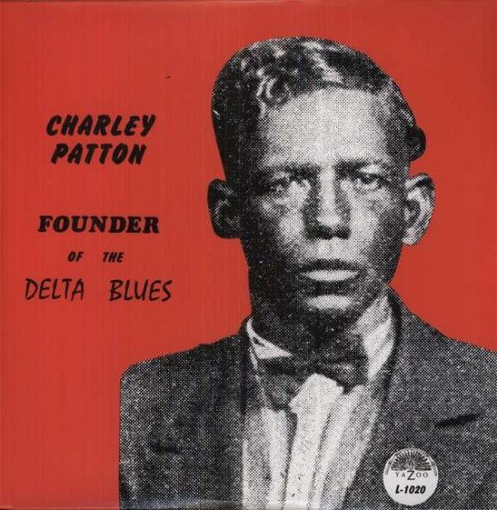 Cover for Charley Patton · Founder of the Delta Blues (LP) (2013)