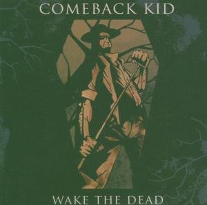 Wake the Dead - Comeback Kid - Musiikki - VICTORY - 0746105024618 - tiistai 21. tammikuuta 2014