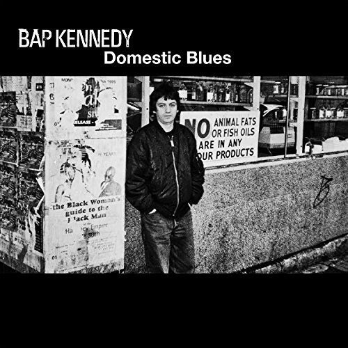 Cover for Bap Kennedy · Domestic Blues (CD) (2017)