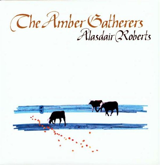 Cover for Alasdair Roberts · Amber Gatherers (LP) [Standard edition] (2007)