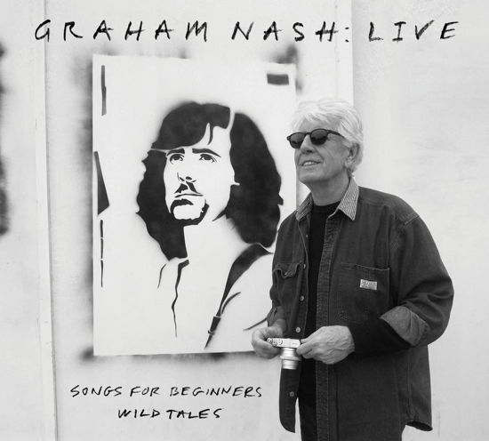 Live: Songs For Beginners / Wild Tales - Graham Nash - Musiikki - PROPER RECORDS - 0805520001618 - perjantai 6. toukokuuta 2022