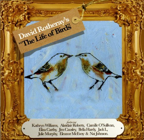 Cover for David Rotheray · Life of Birds (CD) (2011)