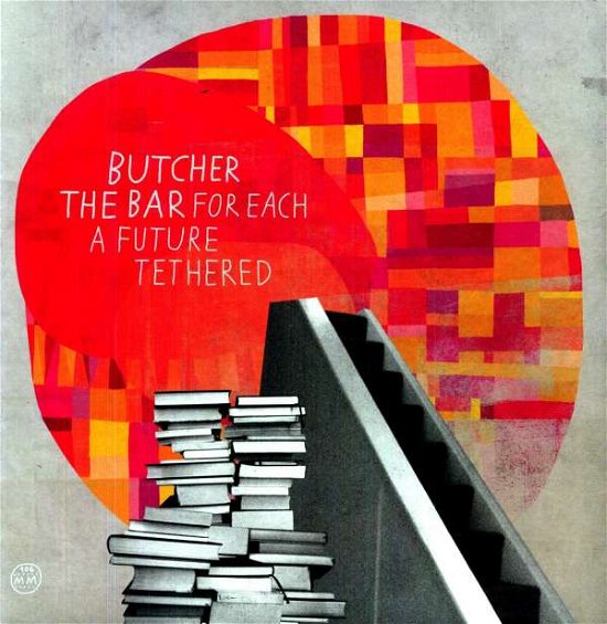 Cover for Butcher The Bar · For Each A Future Tethered (LP) (2011)