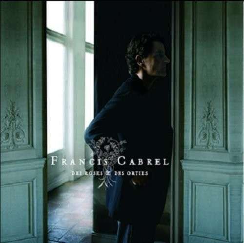 Cover for Francis Cabrel · Des Roses Et Des Orties (LP) (2019)