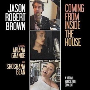 Cover for Jason Robert Ft. Ariana Grande &amp; Shoshana Bean Brown · Coming From Inside The House (LP) (2021)