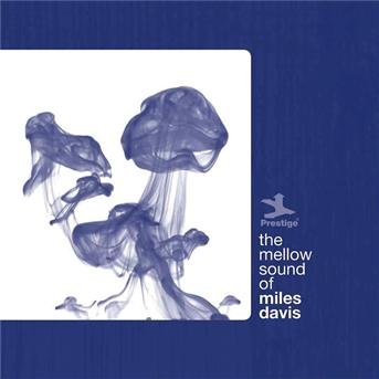 Cover for Miles Davis · Mellow Sound of (CD) (2020)