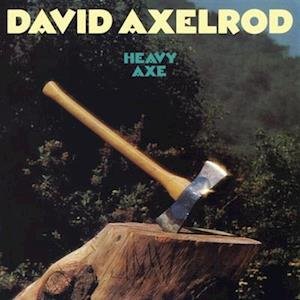 Cover for David Axelrod · Heavy Axe (LP) (2023)