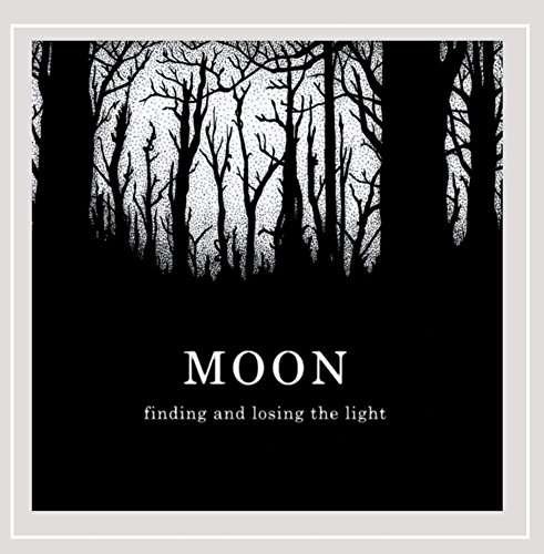 Cover for Moon · Finding and Losing the Light (CD) (2012)