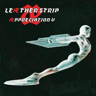 Aeppreciation V (Green Vinyl) - Laether Strip - Music - CLEOPATRA RECORDS - 0889466255618 - November 19, 2021